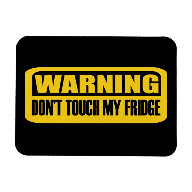Touch meinen Kühlschrank nicht Magnet (Horizontal)