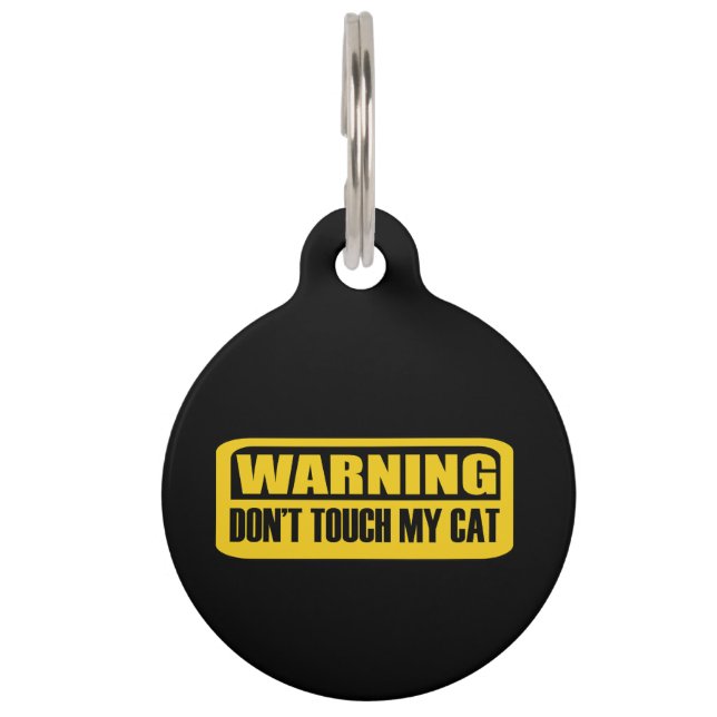 Touch meiner Katze nicht Haustiermarke (Vorderseite)