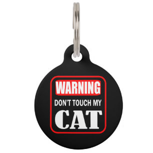 Touch meiner Katze nicht Haustiermarke