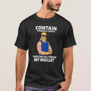 Touch meines Mullet-Geschäfts im vorderen Party T-Shirt