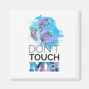 Touch mich nicht magnet