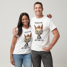 Touch mich und finde heraus, dass Katzen T - Shirt