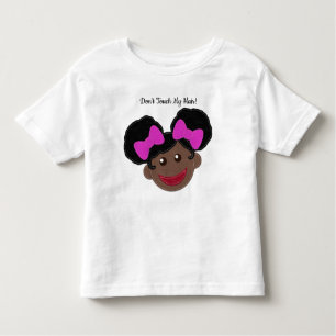 Touch mir nicht die Haare Afro Puffs Girl Niedli Kleinkind T-shirt