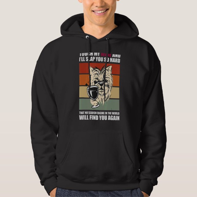 Touch My Wine And I Will Slap You so Hard  Dog Hoodie (Vorderseite)