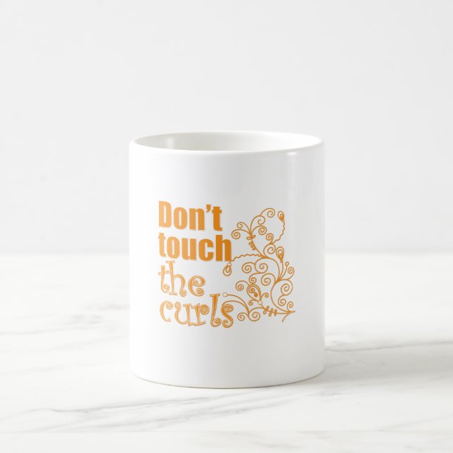 Touch nicht die Curls! Tasse (Mittel)