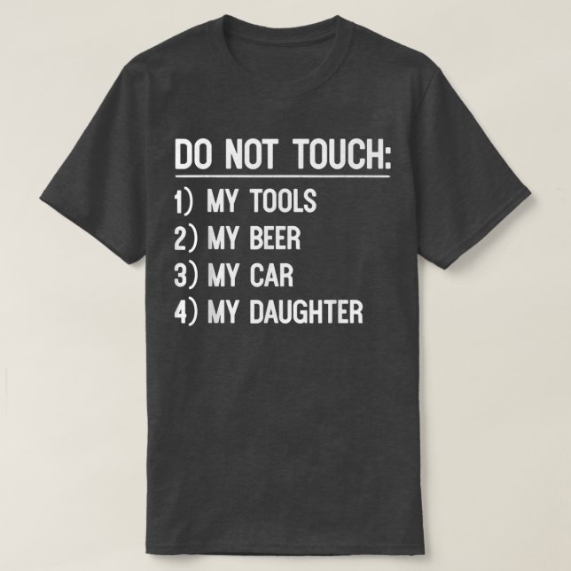 Touch nicht meine Tools oder meinen Vater-Tochter- T-Shirt (Design vorne)