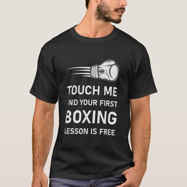 Touch und Ihr erstes Boxen - Kickboxing Boxer T-Shirt (Vorderseite)