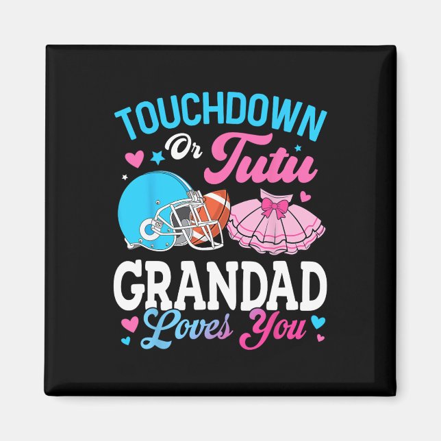 Touchdown oder Tutu Opa liebt dich Geschlechtsenth Magnet (Vorne)