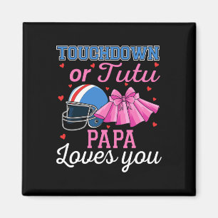 Touchdown oder Tutu Papa liebt dich Football Gesch Magnet