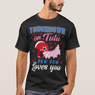 Touchdown oder Tutu Paw Lieben Fußball Größter T-Shirt