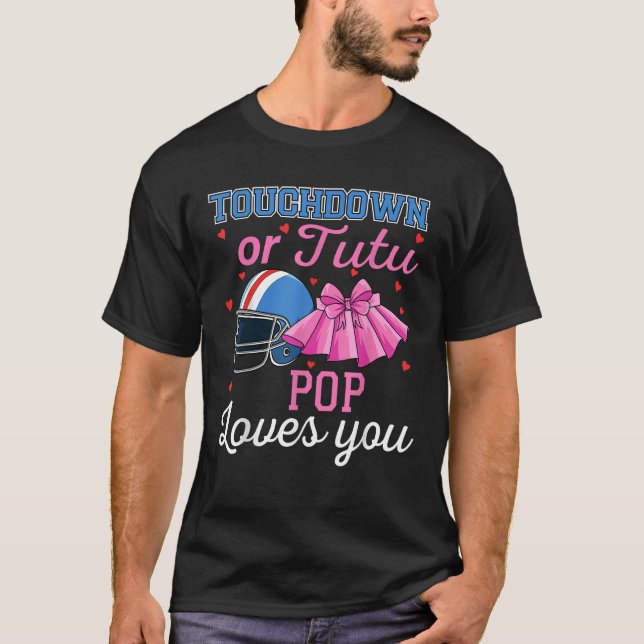 Touchdown oder Tutu Pop Lieben Sie Fußball Geschle T-Shirt (Vorderseite)