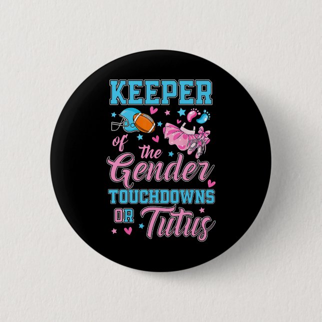 Touchdown oder Tutus Lustiger Hüter des Geschlecht Button (Vorderseite)