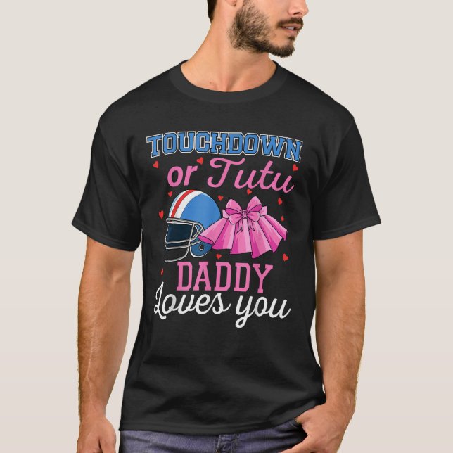 Touchdown or Tutu Daddy Loves You Football Baby Sh T-Shirt (Vorderseite)