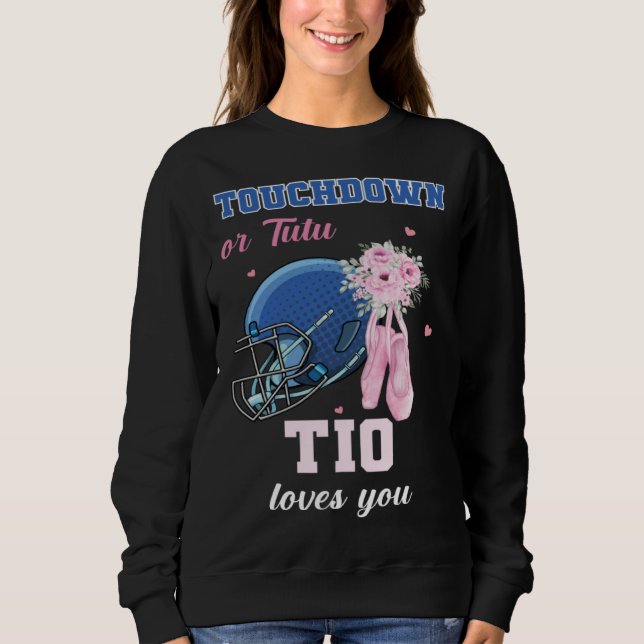 Touchdown Or Tutu Tio Loves You Gender Reveal Boy  Sweatshirt (Vorderseite)