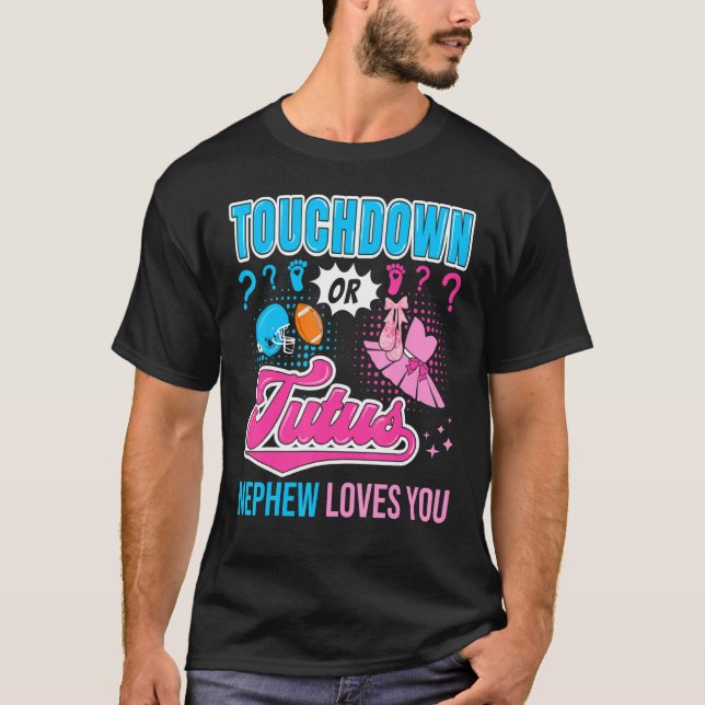 Touchdown or Tutus Nephew Loves You New Baby Gende T-Shirt (Vorderseite)