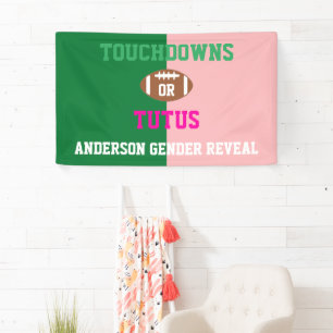 Touchdowns oder Tutus Gender Reveal Banner