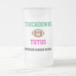 Touchdowns oder Tutus Gender Reveal Mattglas Bierglas