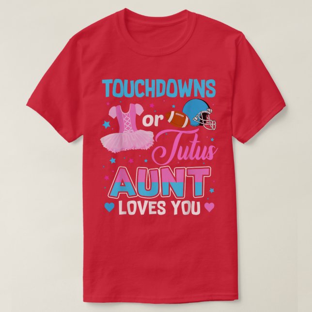 Touchdowns oder Tutus Tante Lieben Sie Geschlecht  T-Shirt (Design vorne)