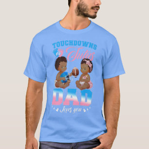 Touchdowns oder Tutus Vater Lieben Sie Geschlecht T-Shirt