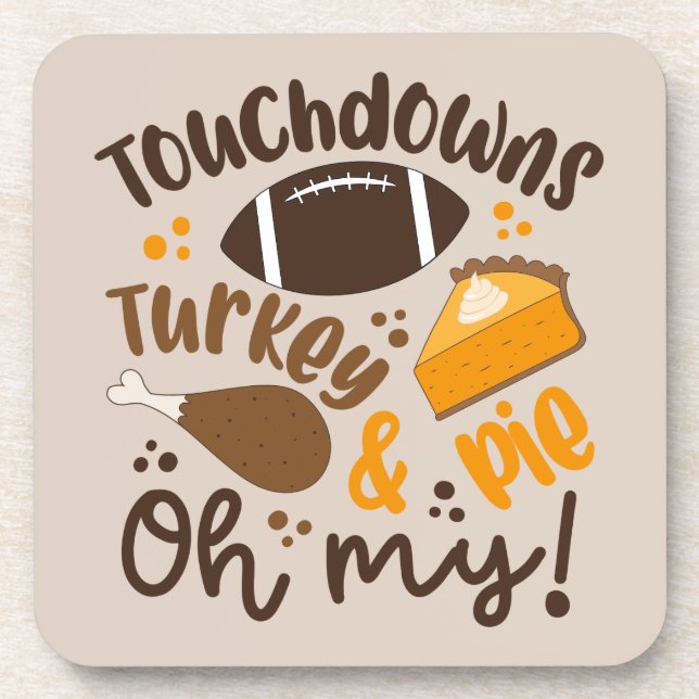 Touchdowns Türkei & Pie | Oh, Getränkeuntersetzer (Vorderseite)