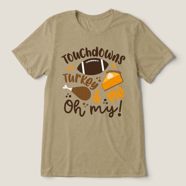 Touchdowns Türkei & Pie | Oh, Tri-Blend Shirt (Design Vorderseite)