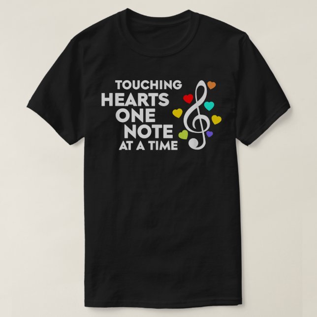 Touching Hearts One Note At A Time Apparel  T-Shirt (Design vorne)