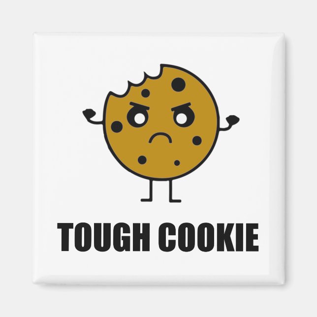 Tough Cookie Funny Magnet (Vorne)