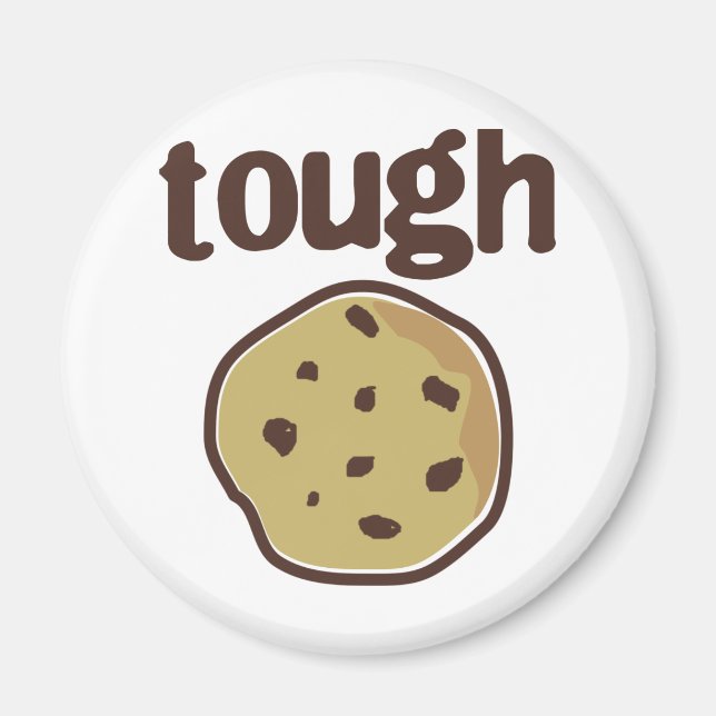 Tough Cookie T - Shirt Magnet (Vorne)