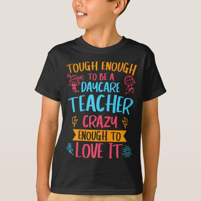 Tough Enough To Be A Daycare Teacher Funny Daycare T-Shirt (Vorderseite)