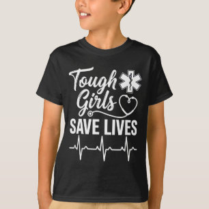Tough Girls retten Leben Ems Sanitäter Emt Stethos T-Shirt