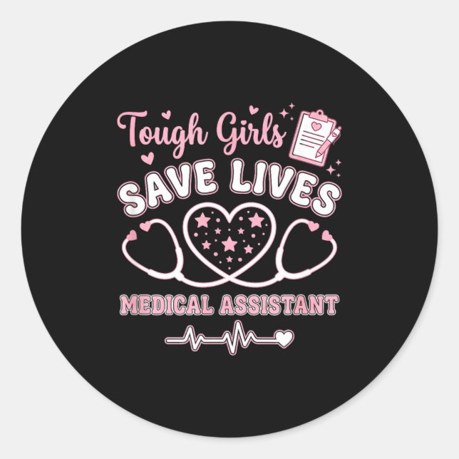 Tough Girls Save Lives Medical Istant  Runder Aufkleber (Vorderseite)