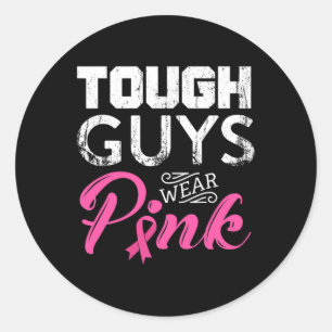 Tough Guys Wear Pink Ribbon Breast Cancer Awarenes Runder Aufkleber