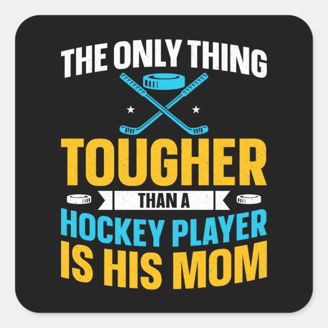 Tough Hockey-Mama Quadratischer Aufkleber (Vorderseite)