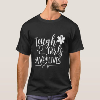Tough Rett Lives Amr Paramedic Emt Stethoscope T-Shirt