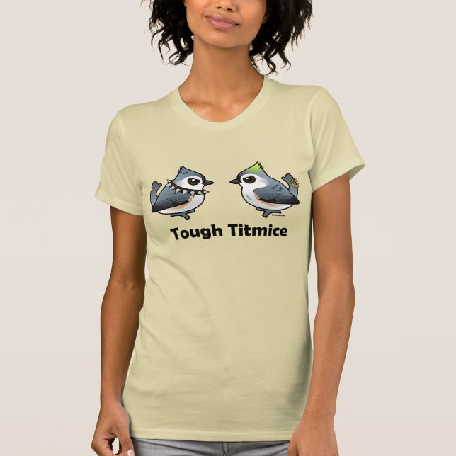 Tough Titmice T-Shirt (Vorderseite)