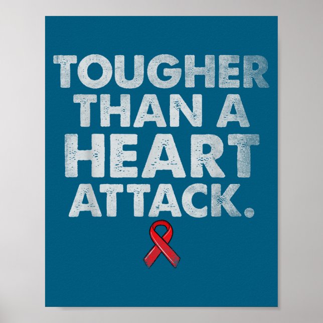 Tougher Than A Heart Attack Heart Disease Awarenes Poster (Vorne)