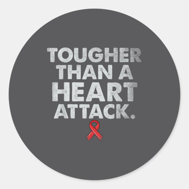 Tougher Than A Heart Attack Heart Disease Awarenes Runder Aufkleber (Vorderseite)