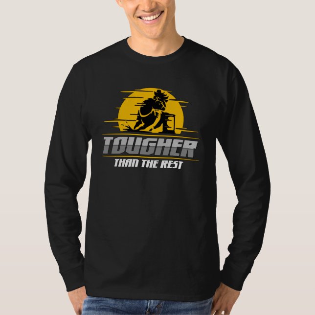 Tougher Than The Rest Horseback Riding Cowgirl Bar T-Shirt (Vorderseite)