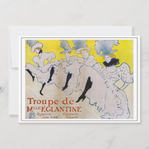 Toulouse-Lautrec - Troupe de Mlle Eglantine Einladung