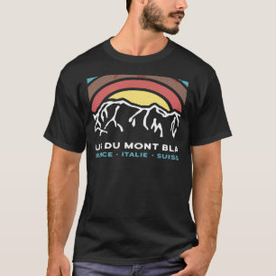 Tour du Mont Blanc Chamonix Frankreich Italien Sch T-Shirt