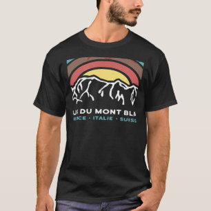 Tour du Mont Blanc Chamonix Frankreich Italien Sch T-Shirt