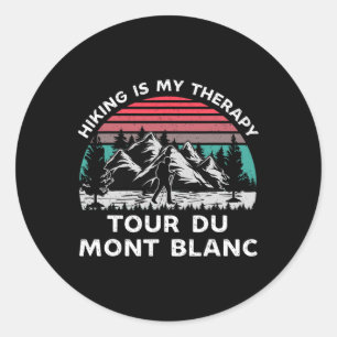 Tour Du Mont Blanc Wandern ist meine Therapie im F Runder Aufkleber