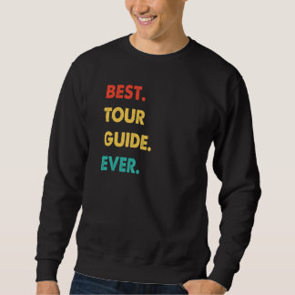 Tour Guide Beruf Retro Bester Tour Guide je Sweatshirt