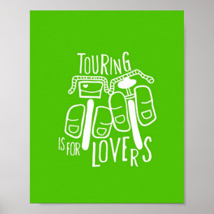 Touring ist für Liebhaber - 8x10 Poster