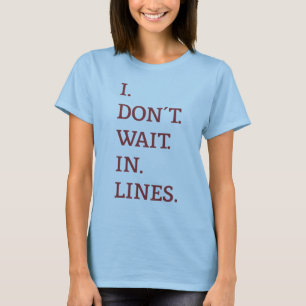TouringPlans.com I warten nicht in Linien T-Shirt