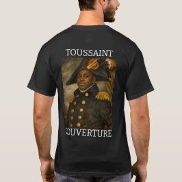 Toussaint L'Ouverture, Befreier T-Shirt