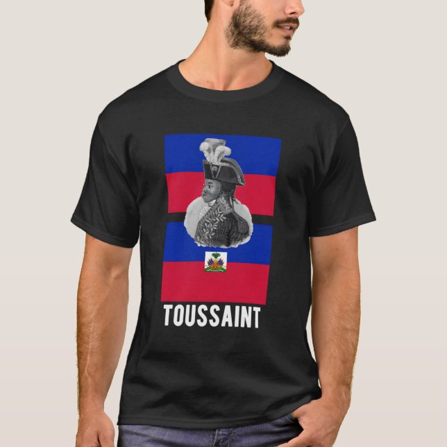 Toussaint L'Ouverture Haiti Flag 1804 Haitian Revo T-Shirt (Vorderseite)