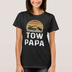 Tow Papa Truck Driver Operator Opa Vater T-Shirt