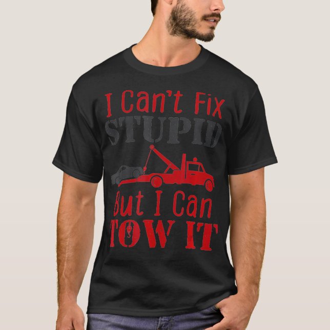Tow Truck Driver Funny Towing Repo Agent gibt Fi T-Shirt (Vorderseite)