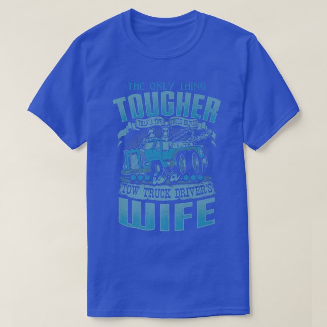 Tow Truck Drivers Wife Funny Tow Truck Drivers2713 T-Shirt (Design vorne)